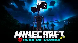 SIREN HEAD o CABEÇA DE SIRENE APARECEU!! MINECRAFT HARDCORE - Medo do Escuro #5