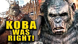 Koba Was Right- Kingdom of the Planet of the Apes