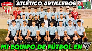 LAS CARTAS DE MI EQUIPO DE FÚTBOL!!! ATLÉTICO ARTILLEROS 2023/24