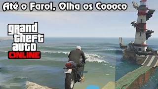 GTA V Online: Fúria em Duas Rodas #20 - Até o Farol, Olha os Coooooco