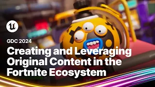 Creating and Leveraging IP in the Fortnite Ecosystem | GDC 2024