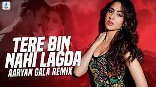 Tere Bin Nahi Lagda (Remix) | Aaryan Gala | Simmba | Ranveer Singh | Sara Ali Khan