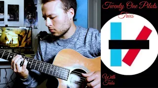 Twenty One Pilots - Trees (Fingerstyle Guitar Cover)