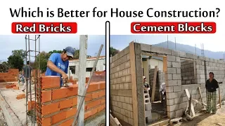 Which is Better for House Construction? Red Bricks or Cement Blocks