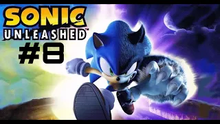 Sonic Unleashed LIVE #8