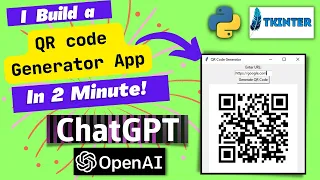 I Build a QR Code Generator App with Python & TKinter using ChatGPT #openai #chatgpt