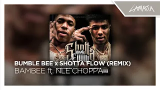 Bumble Bee x Shotta Flow (full mashup)