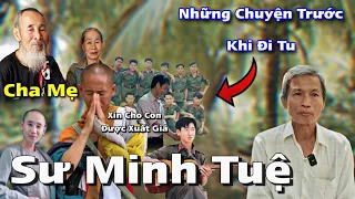 Thích Minh Tuệ | Lý Lịch Khủng Khiếp Trước Khi Đi Tu Ở Gia Đình Cùng Cha Mẹ Như Thế Nào?