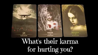 🔮 What is their karma for hurting you? 🔮 pick a card tarot ✨️ timeless ✨️