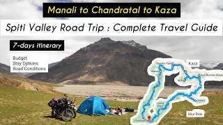 Spiti Valley Travel Guide | Manali to Chandratal to Kaza | Bike Ride | Road Trip | Budget | Hotels