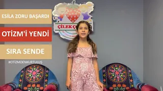 Esila Zoru Başardı Otizm'i Yendi