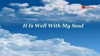 IT IS WELL WITH MY SOUL | Song with Lyrics | See Link to Concert Narrative, It is Well...