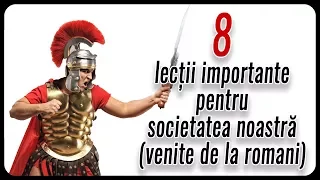 8 lecții importante pentru societatea noastră (venite de la romani)