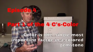 Episode 4: Part 1 of the 4 C's. Color