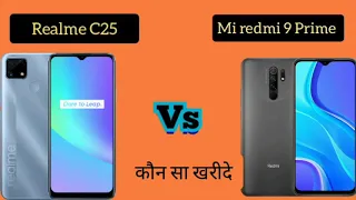 Realme C25 Vs Mi redmi 9 prime