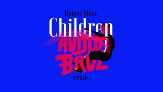 Robert Miles - Children (Audiobruz remix)