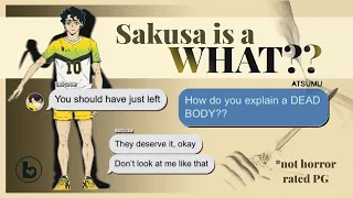 Atsumu helps Sakusa HIDE A BODY?! (SakuAtsu) — Haikyuu Text Oneshot