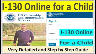 I-130 Online Petition for Child || Step by Step Explanation