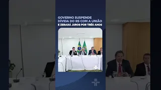 Governo suspende dívida do RS com a União e zerará juros por três anos