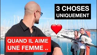 3 Choses Qu'un HOMME Fait UNIQUEMENT Quand il AIME Une FEMME