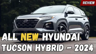 2024 Hyundai Tucson Hybrid: Revolutionizing Sustainability in Autos!