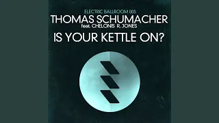 Is Your Kettle On? (Club Mix)