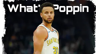 Stephen Curry | “What’s Poppin”