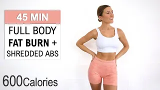 45 Min Full Body Fat Burn + Shredded Abs | Burn 600 Calories | Intense HIIT, No Repeat, Super Sweaty