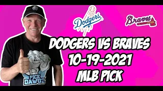 Los Angeles Dodgers vs Atlanta Braves NLCS Game 3 Pick 10/19/21 MLB Betting Pick and Prediction