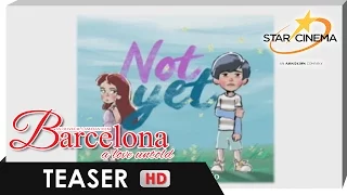 'Not Yet' by John Elias Antonio | 'Barcelona: A Love Untold'