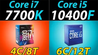 i7-7700K vs. i5-10400F | How Much Performance Difference?