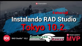 Instalando RAD Studio Tokyo Release 2