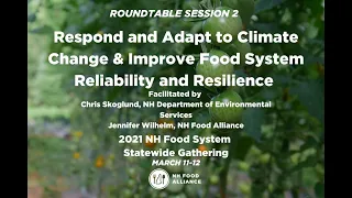 Respond & Adapt to Climate Change & Improve Food System Resilience Roundtable | SWG 2021