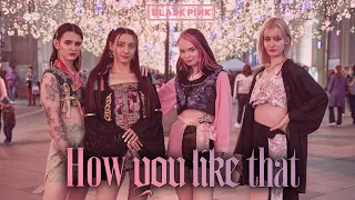 [KPOP IN PUBLIC RUSSIA] BLACKPINK - 'How You Like That' | Dance Cover By LIFTOFF [ONE-TAKE]