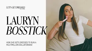 What Lauryn Bosstick Puts On Everyday To Run A Multimillion Dollar Company