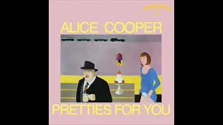 Alice Cooper   1969   Pretties For You