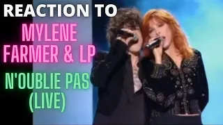 REACTION to MYLENE FARMER & LP  - N'oublie pas (LIVE)