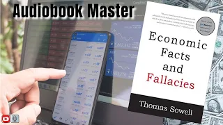 Economic Facts and Fallacies Best Audiobook Summary by Thomas Sowell