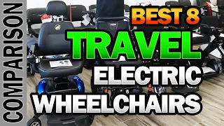 👨‍🦽Top 8 Travel Friendly & Lightweight Electric Wheelchairs of 2023