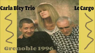 Carla Bley Trio  live  Grenoble  1996