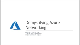 Demystifying Azure Networking with Vaibhav Gujral - Nashville Microsoft Azure Users Group