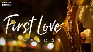 First Love / 宇多田ヒカル - アルトサックスソロ (sax cover by Leon Chen)