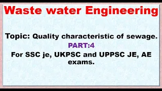 Quality Characteristic of Sewage PART 4