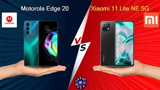 Motorola Edge 20 Vs Xiaomi 11 Lite NE 5G - Full Comparison [Full Specifications]