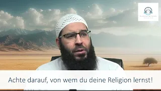 Achte darauf, von wem du deine Religion lernst! | Sheikh Amen Dali