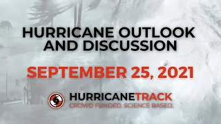 Hurricane Outlook and Discussion for September 25, 2021