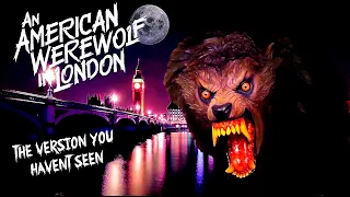 10 Things - An American Werewolf in London The Version You've Never Seen