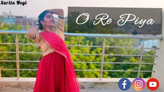 O RE PIYA || MADHURI DIXIT || DANCE COVER || SARITA NEGI