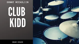 Donny McCaslin - CLUB KIDD (Drum Cover)