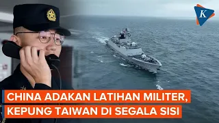 Latihan Militer China Kepung Taiwan, Kerahkan Jet Tempur dan Kapal Perang